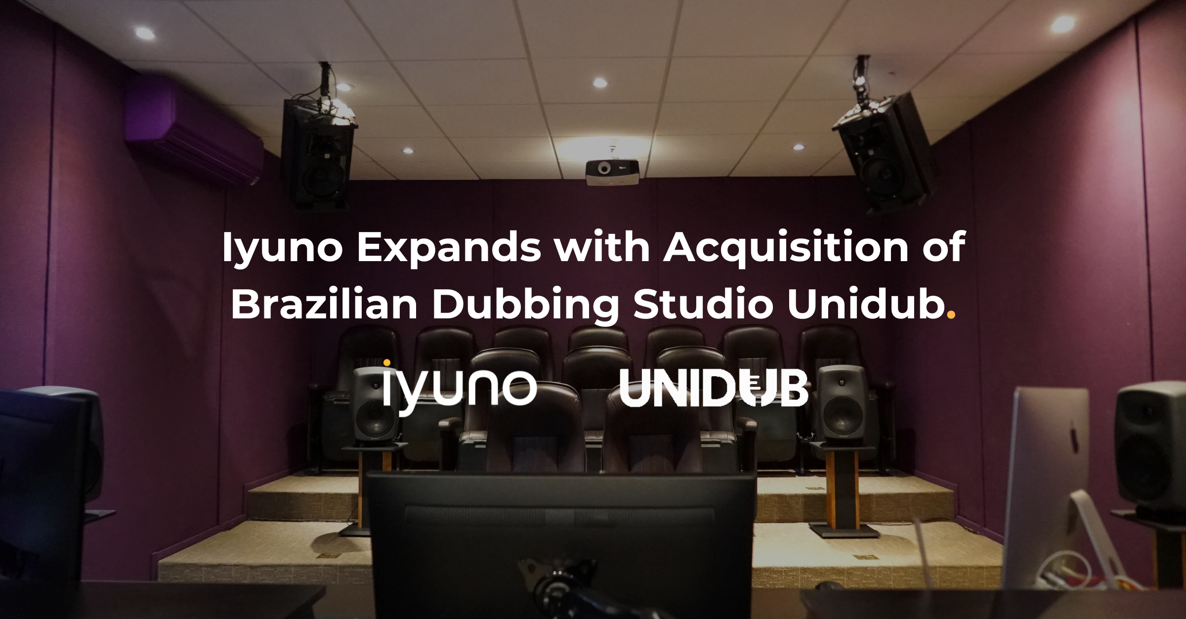 Iyuno Strengthens South America Presence with Unidub Brazil Acquisition