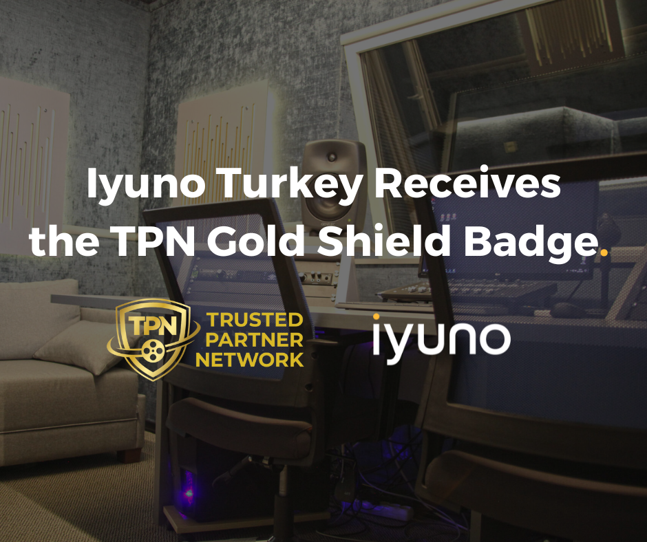 Iyuno Turkey Receives the TPN Gold Shield Badge